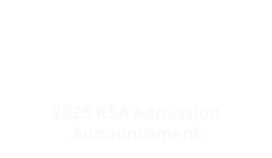 2025 KSA Admission Announcement